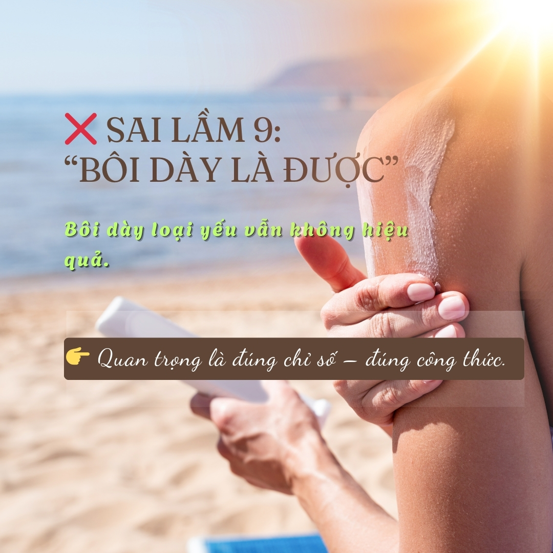 SAI LẦM 9: NGHĨ RẰNG BÔI DÀY LÀ ĐỦ